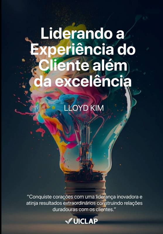 Liderando a Experiência do Cliente além da Excelência