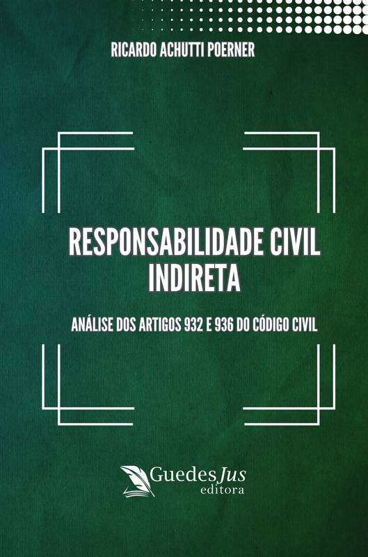 Responsabilidade Civil Indireta: