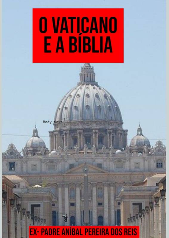 O  VATICANO E A BÍBLIA COM COMENTÁRIOS