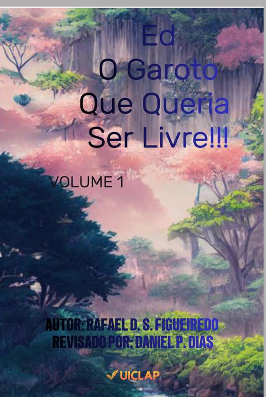 Ed O Garoto Que Queria Ser Livre!!!