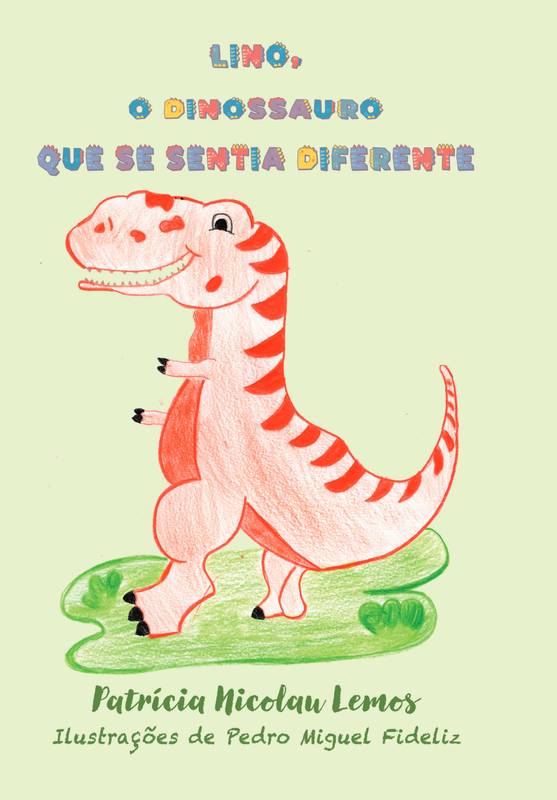 LINO,  O DINOSSAURO  QUE SE SENTIA DIFERENTE