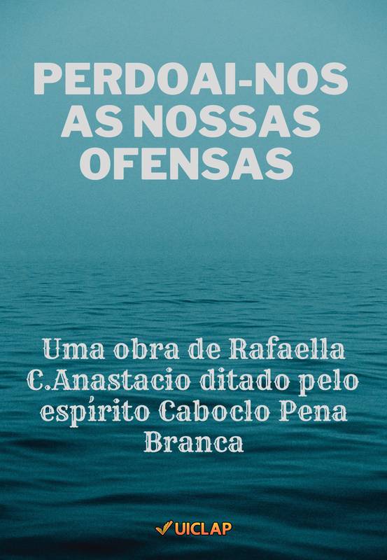 Perdoai-nos as nossas ofensas