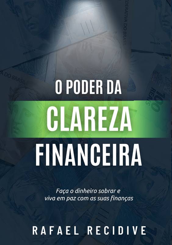 O Poder da Clareza Financeira