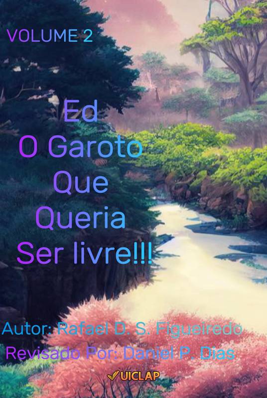 Ed O Garoto, Que Queria, Ser Livre!!!