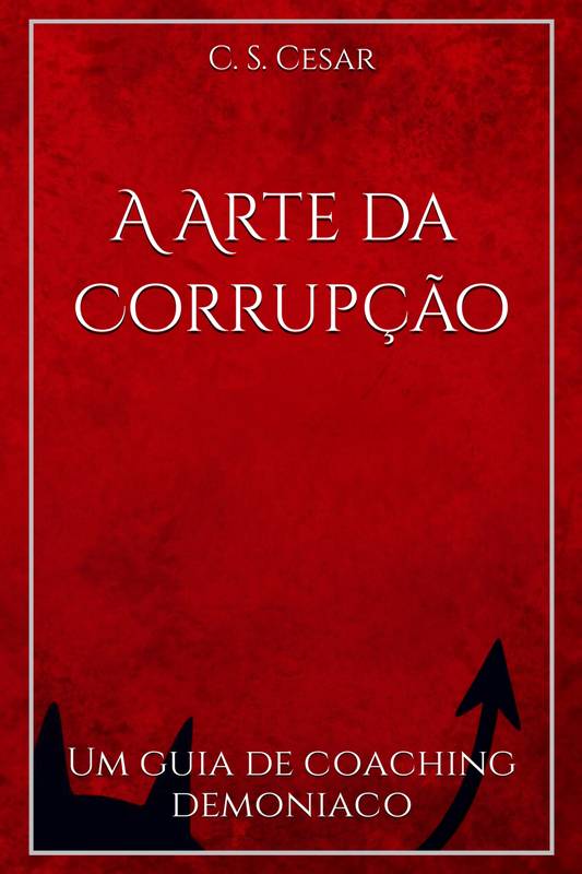 A Arte da Corrupção