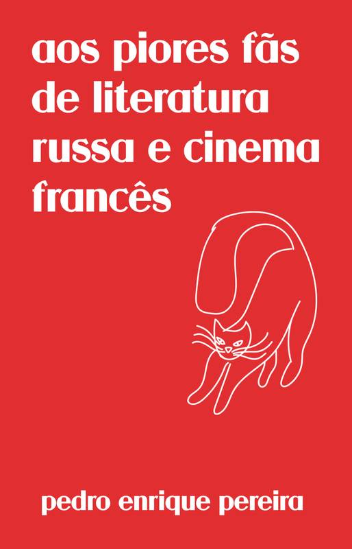 aos piores fãs de literatura russa e cinema francês