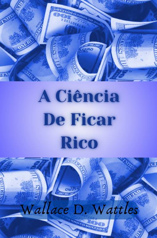 A  Ciência De Ficar Rico