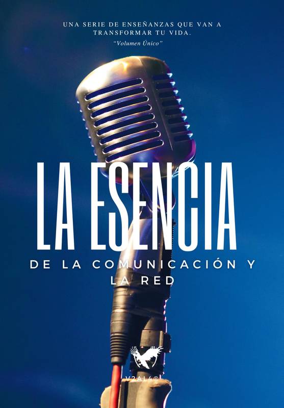 La Esencia de La Comunicación y La Red