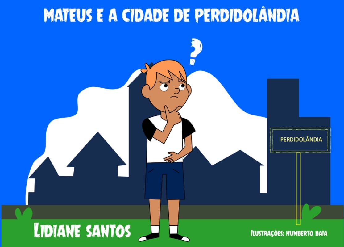 Mateus e a cidade de Perdidolândia