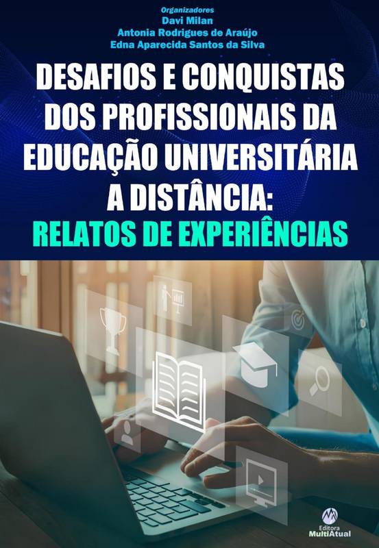 Desafios e Conquistas dos Profissionais da Educação Universitária a Distância: Relatos de Experiências