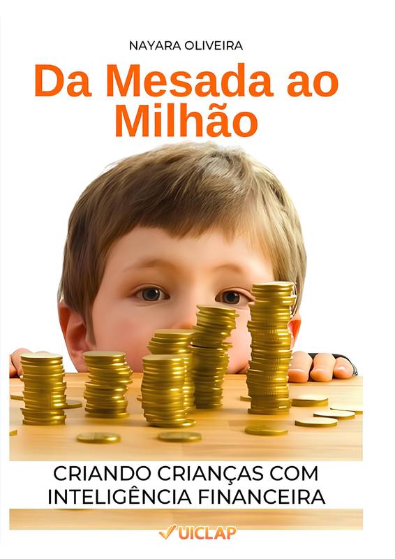 DA MESADA AO MILHÃO