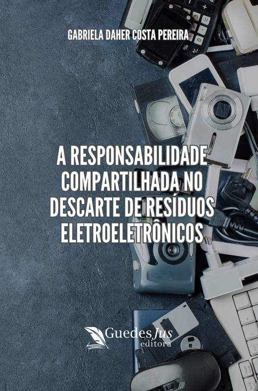 A Responsabilidade Compartilhada no Descarte de Resíduos Eletroeletrônicos