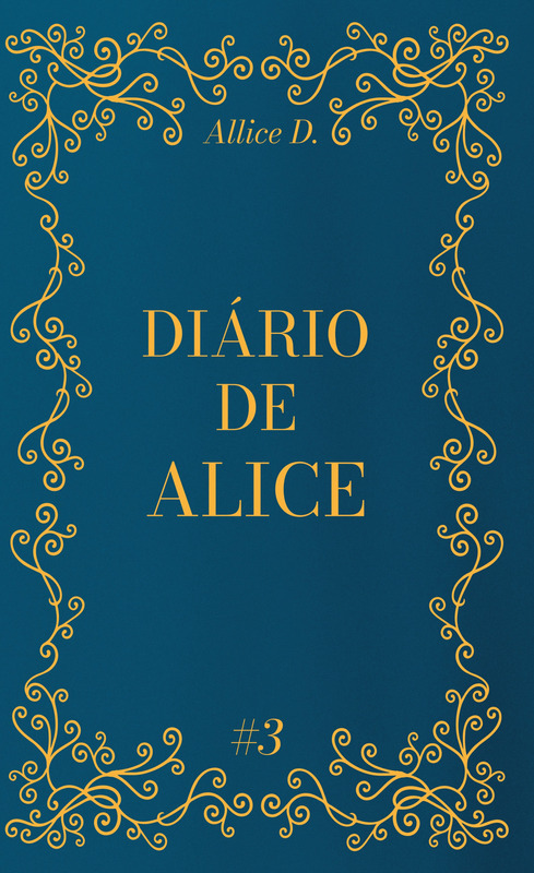 Diário de Alice #3