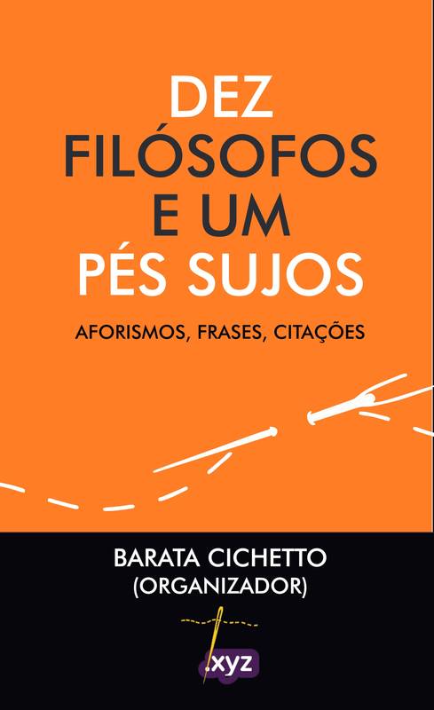 Dez Filósofos e Um Pés Sujos