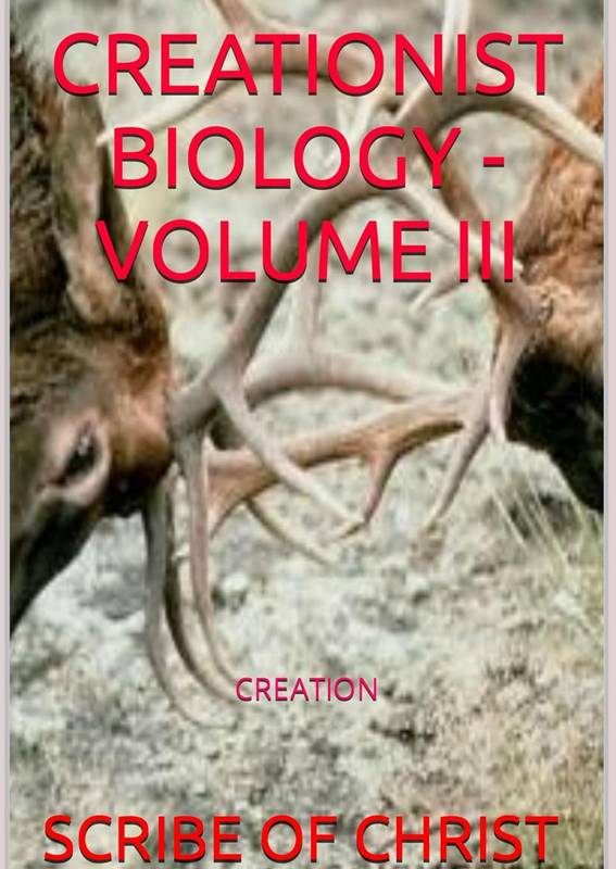 CREATIONIST BIOLOGY - VOLUME III