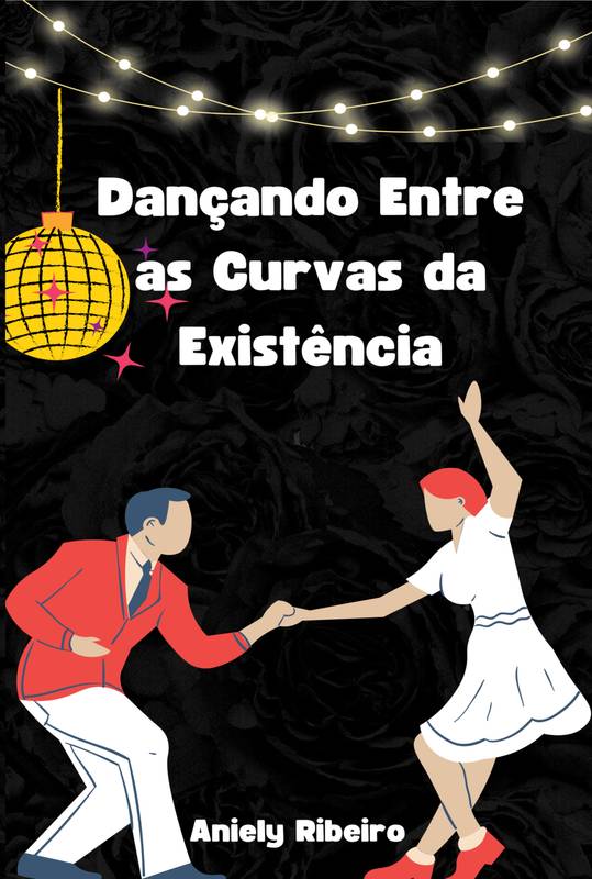 Dançando Entre as Curvas da Existência