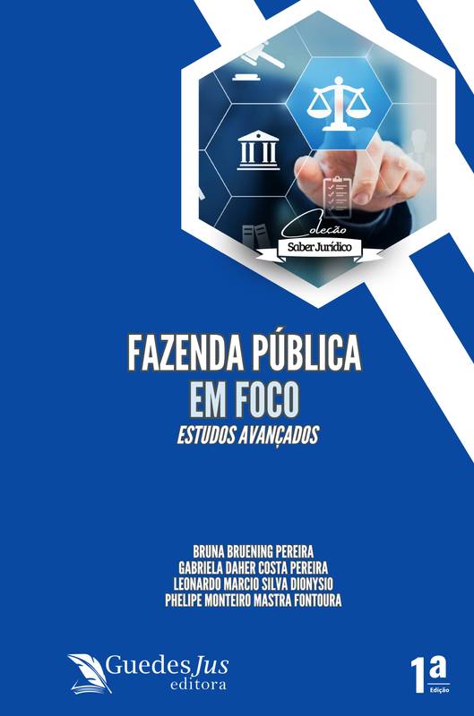 Coleção Saber Jurídico: Fazenda Pública em Foco: Estudos Avançados