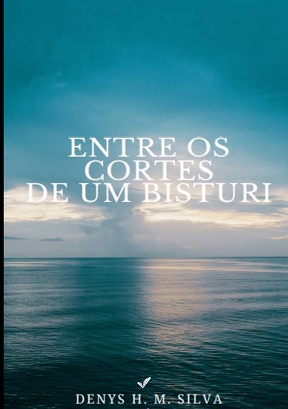 Entre os Cortes de um Bisturi