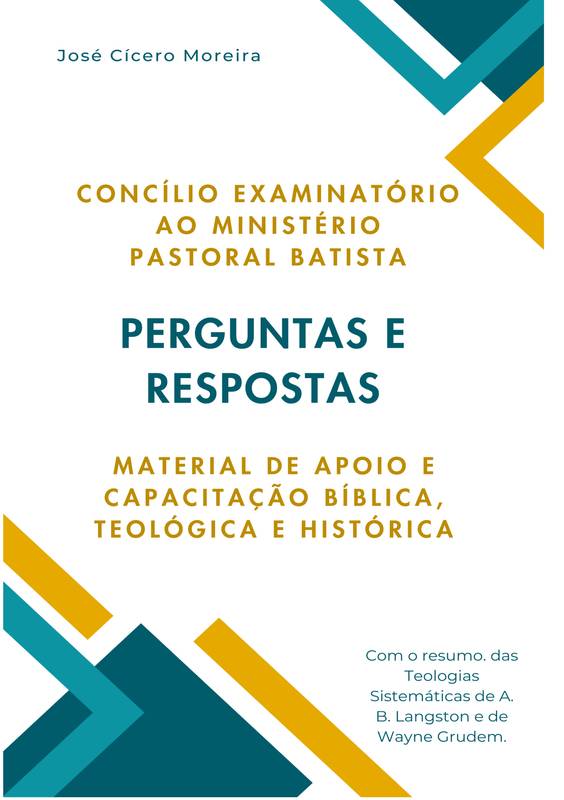 Material de Apoio e Capacitação para o Concílio Examinatório ao Ministério Pastoral Batista