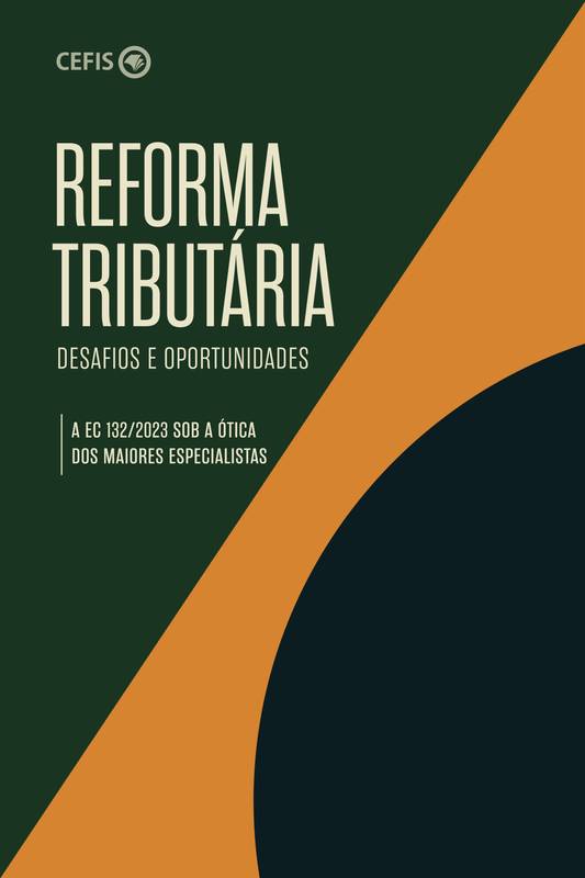 Reforma Tributária: desafios e oportunidades