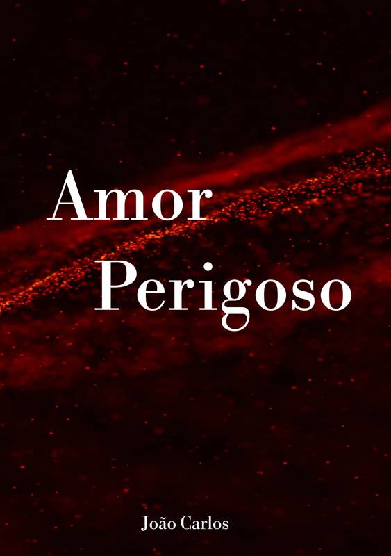 Amor Perigoso