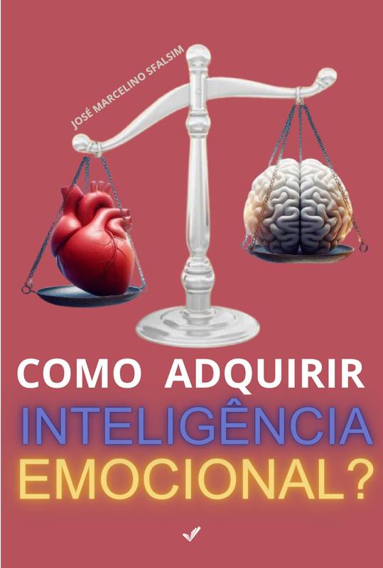 COMO ADQUIRIR INTELIGÊNCIA EMOCIONAL?