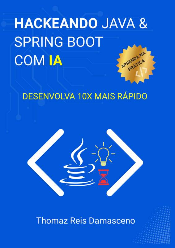 Hackeando Java e Spring Boot com IA