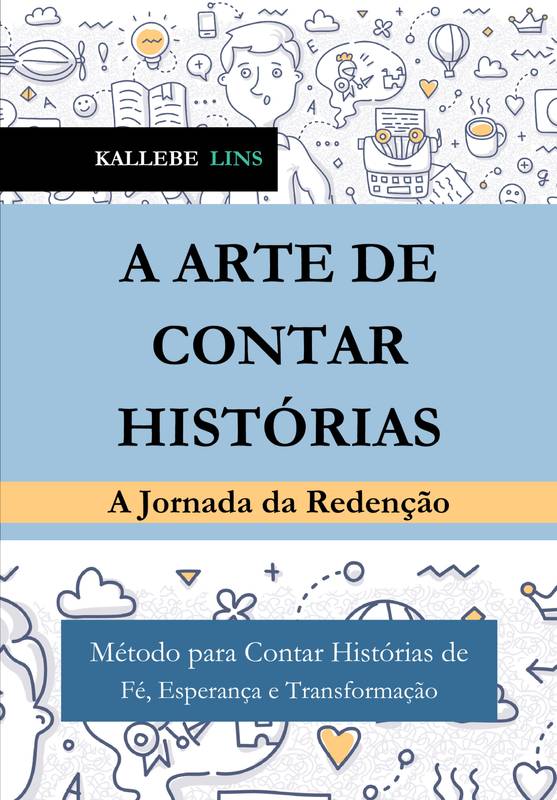 A ARTE DE CONTAR HISTÓRIAS - A Jornada da Redenção