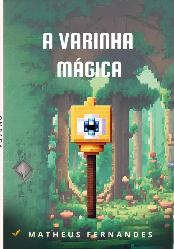 A varinha mágica