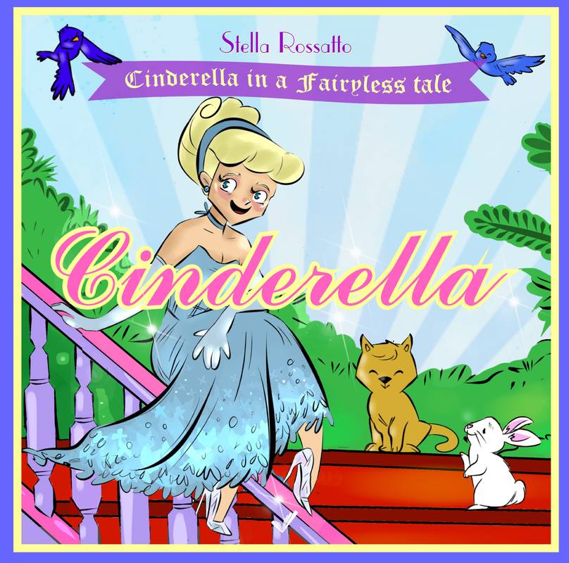 Cinderella in a Fairyless Tale