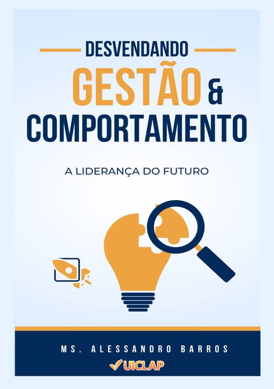 Desvendando a Gestão e o Comportamento:  A Liderança do Futuro