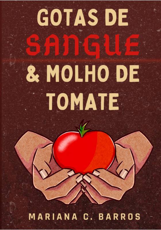 Gotas de Sangue & Molho de Tomate