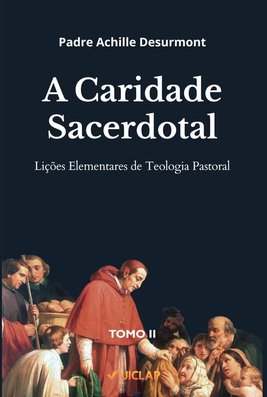 A Caridade Sacerdotal - Tomo II