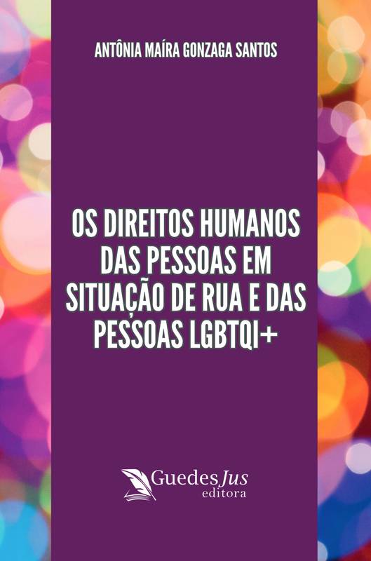 Os Direitos Humanos das Pessoas em Situação de Rua e das Pessoas LGBTQI+