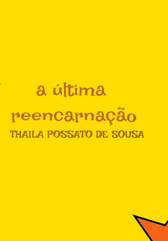 a última reencarnação