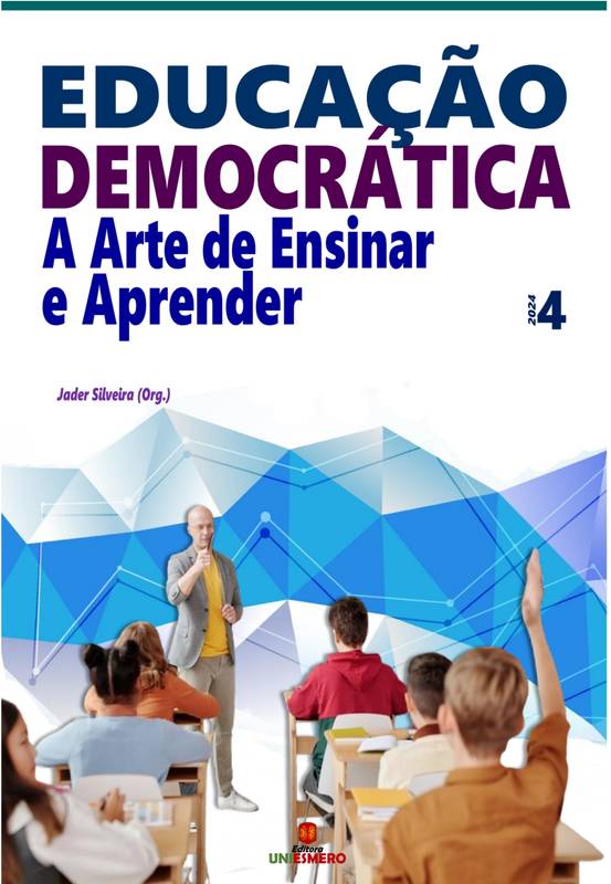 Educação Democrática: A Arte de Ensinar e Aprender - Volume 4