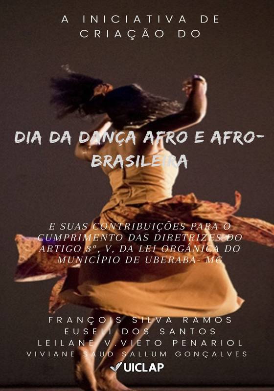 A iniciativa de criação do Dia da Dança Afro e Afro-brasileira e suas contribuições para o cumprimento das diretrizes do artigo 3º, V, da Lei Orgânica do Município de Uberaba-MG