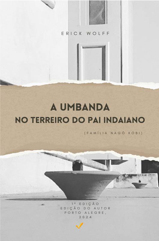 A UMBANDA  NO TERREIRO DO PAI INDAIANO