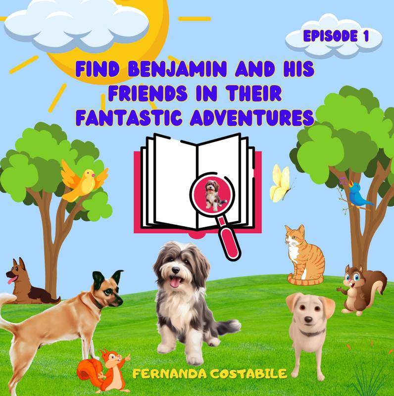 FIND BENJAMIN AND HIS FRIENDS IN THEIR  FANTASTIC ADVENTURES