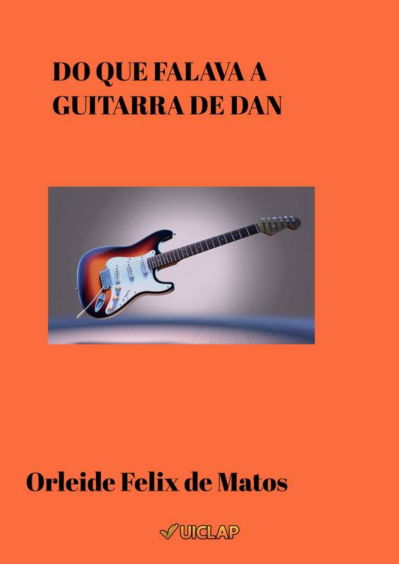 Do que falava a guitarra de Dan