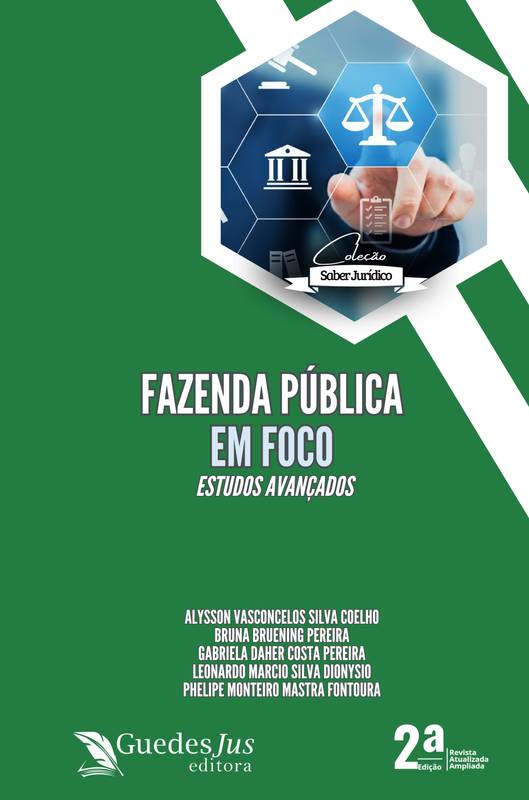 Coleção Saber Jurídico: Fazenda Pública em Foco: Estudos Avançados