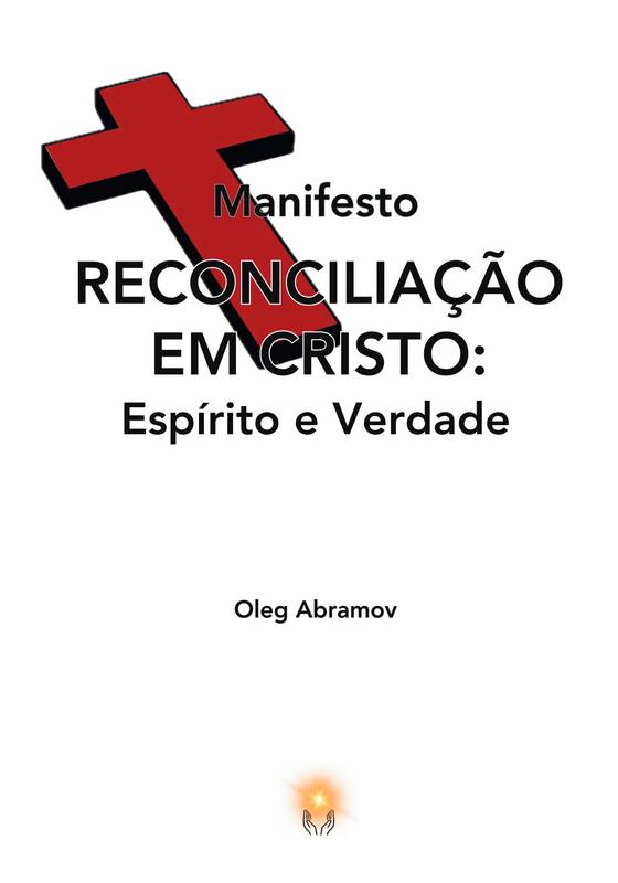 Manifesto Reconciliação em Cristo: Espírito e Verdade