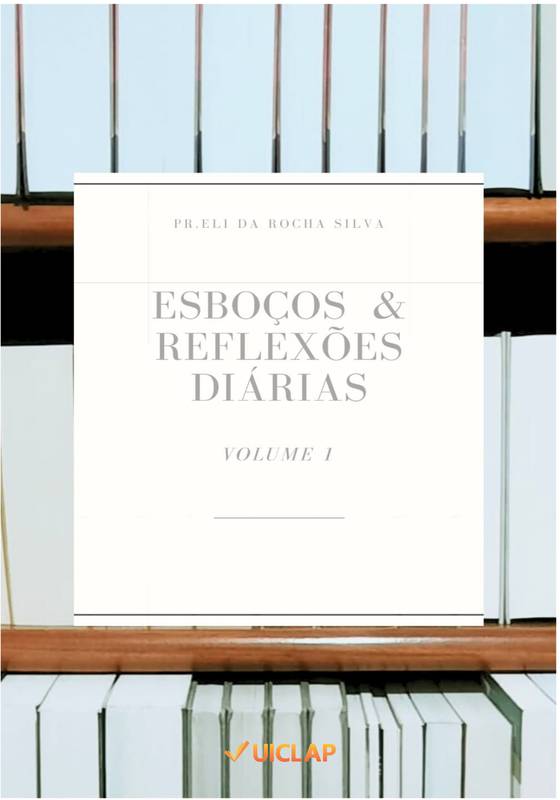 ESBOÇOS E REFLEXÕES DIÁRIAS VOLUME 1