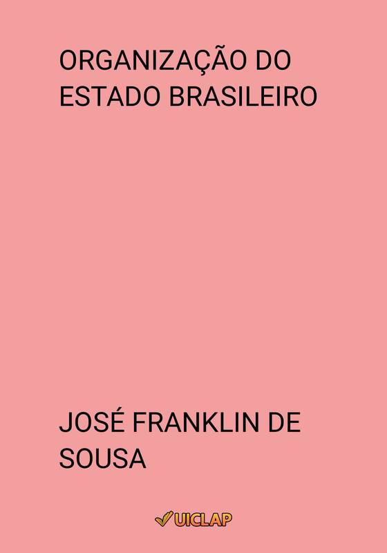 ORGANIZAÇÃO DO ESTADO BRASILEIRO