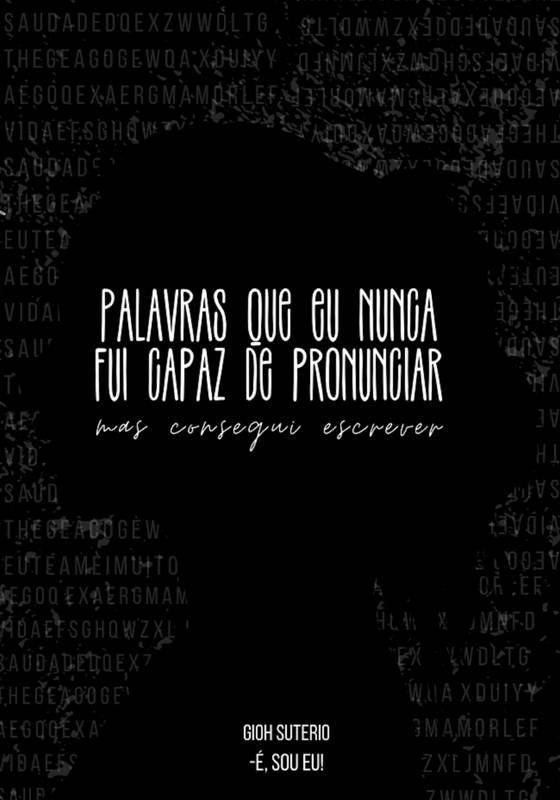 Palavras que eu nunca fui capaz de pronunciar