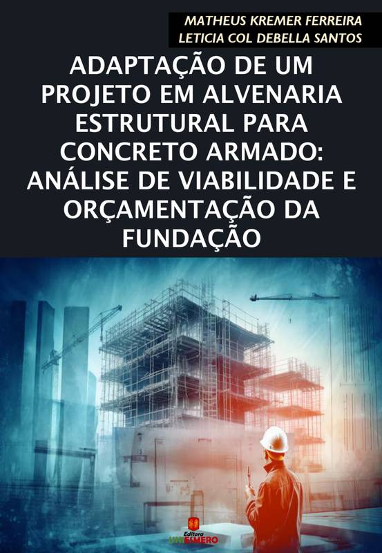 Adaptação de um projeto em alvenaria estrutural para concreto armado: Análise de viabilidade e orçamentação da fundação