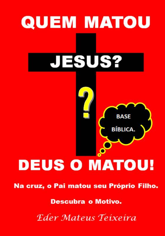 Quem Matou Jesus?