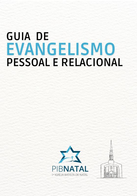 GUIA DE EVANGELISMO PESSOAL E RELACIONAL