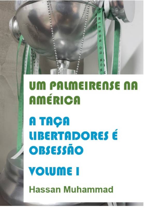 Um Palmeirense na América - Volume 1