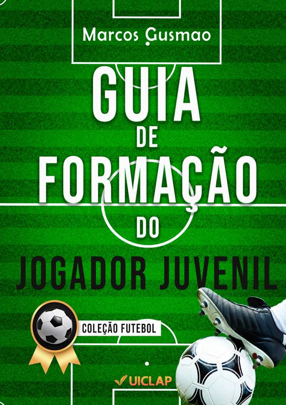 Guia de Formação do Futebol Juvenil